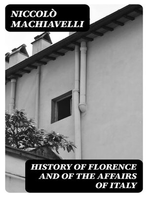 cover image of History of Florence and of the Affairs of Italy